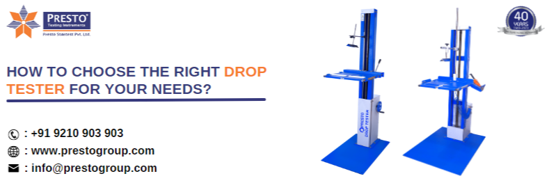 How to Choose the Right Drop Tester for Your Needs?